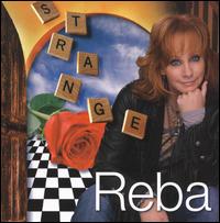 Strange [X3] von Reba McEntire