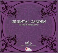 Oriental Garden, Vol. 6 von Various Artists