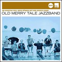 Am Sonntag Will Mein Susser mit Mir Segeln Gehen [Boutique] von Old Merry Tale Jazz Band
