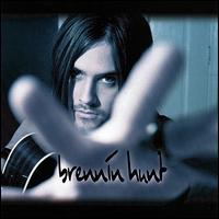 Brennin Hunt von Brennin Hunt