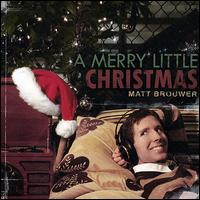 Merry Little Christmas von Matt Brouwer