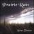 Prairie Rain von Brian Thomas