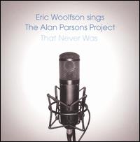 Woolfson Sings the Alan Parsons Project That Never Was von Eric Woolfson