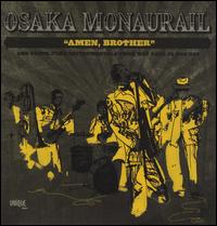Amen Brother [Vinyl] von Osaka Monaurail