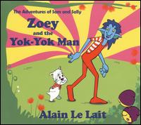 Zoey and the Yok-Yok Man von Alain le Lait
