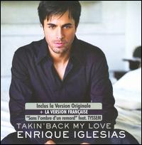 Takin' Back My Love von Enrique Iglesias