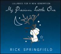 My Precious Little One von Rick Springfield