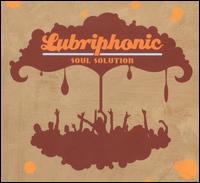 Soul Solution von Lubriphonic
