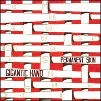 Permanent Skin von Gigantic Hand