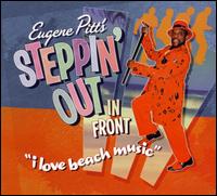 Eugene Pitt's Steppin' out in Front: I Love Beach Music von The Jive Five