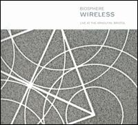 Wireless: Live at the Arnolfini, Bristol von Biosphere