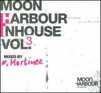 Moon Harbour Inhouse, Vol. 3 von Martinez