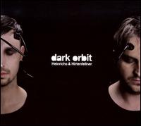 Dark Orbit von Heinrichs & Hirtenfellner