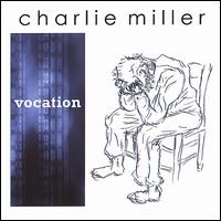 Vocation von Charlie Miller