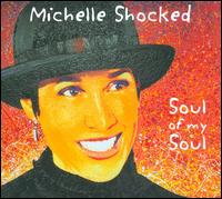 Soul of My Soul von Michelle Shocked