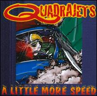 Little More Speed von Quadrajets