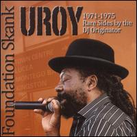 Foundation Skank: 1971-1975 Rare Sides by the DJ Originator [DVD] von U-Roy