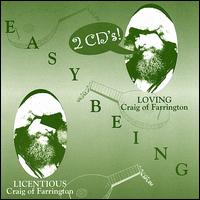 Easy Being: Loving/Licentious [2CD] von Craig of Farrington