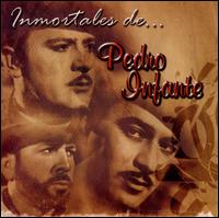 Inmortales De Pedro Infante [Warner] von Pedro Infante