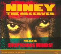 Suspicious Minds von Niney the Observer