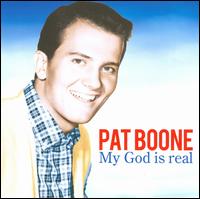 My God Is Real von Pat Boone