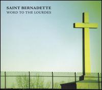 Word to the Lourdes von Saint Bernadette