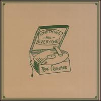 Something for Everyone von Jeff Crawford