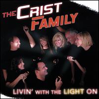 Livin' with the Light On von Crist Family