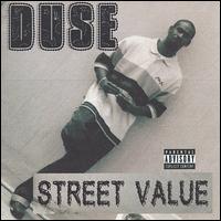 Street Value von Duse