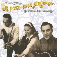 Time for the Pozo-Seco Singers: The Complete 1966 Recordings von The Pozo-Seco Singers