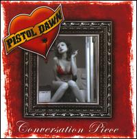 Conversation Piece von Pistol Dawn