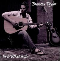 It Is What It Is... von Brandon Taylor
