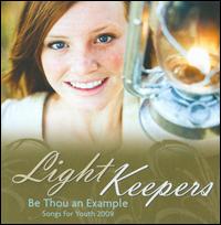 Light Keepers: Be Thou an Example - Songs for Youth 2009 von Jenny Phillips