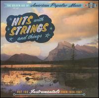 Golden Age of American Popular Music: Hits with Strings and Things - Hot 100 Instrument von Various Artists
