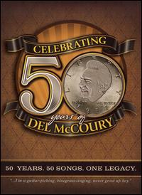 Celebrating 50 Years of Del McCoury von Del McCoury