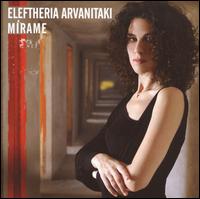 Mirame von Eleftheria Arvanitaki