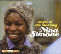 Angel of the Morning: The Best of Nina Simone von Nina Simone