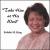 Take Him at His Word von Eulalia King