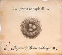 Expecting Great Things von Grant Campbell