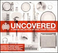 Uncovered [Ministry of Sound] von Various Artists
