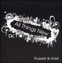 All Things New von Russell & Kristi