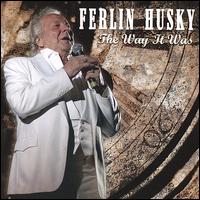 Way It Was von Ferlin Husky