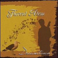 Dreamtown von Florent Atem