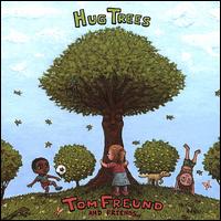 Hug Trees von Tom Freund