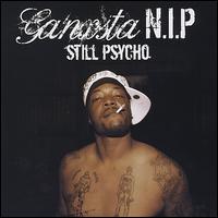 Still Psycho von Ganxsta Nip