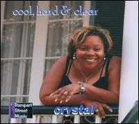 Cool, Hard & Clear von Crystal