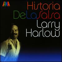 Historia de la Salsa von Larry Harlow