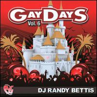 Party Groove: Gaydays, Vol. 6 von Randy Bettis
