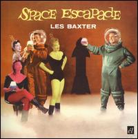 Space Escapade [Bonus Tracks] von Les Baxter