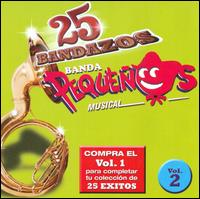 25 Bandazos de Pequenos Musical, Vol. 2 von Banda Pequeños Musical